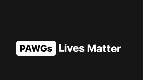 P.A.W.Gs Lives Matter (@pawgslivesmatter) .